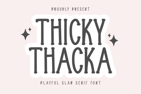 Thicky Thacka: A Playful Font for Creative Expression
