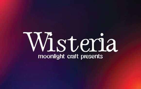 Wisteria: A Versatile Font for Creative Excellence